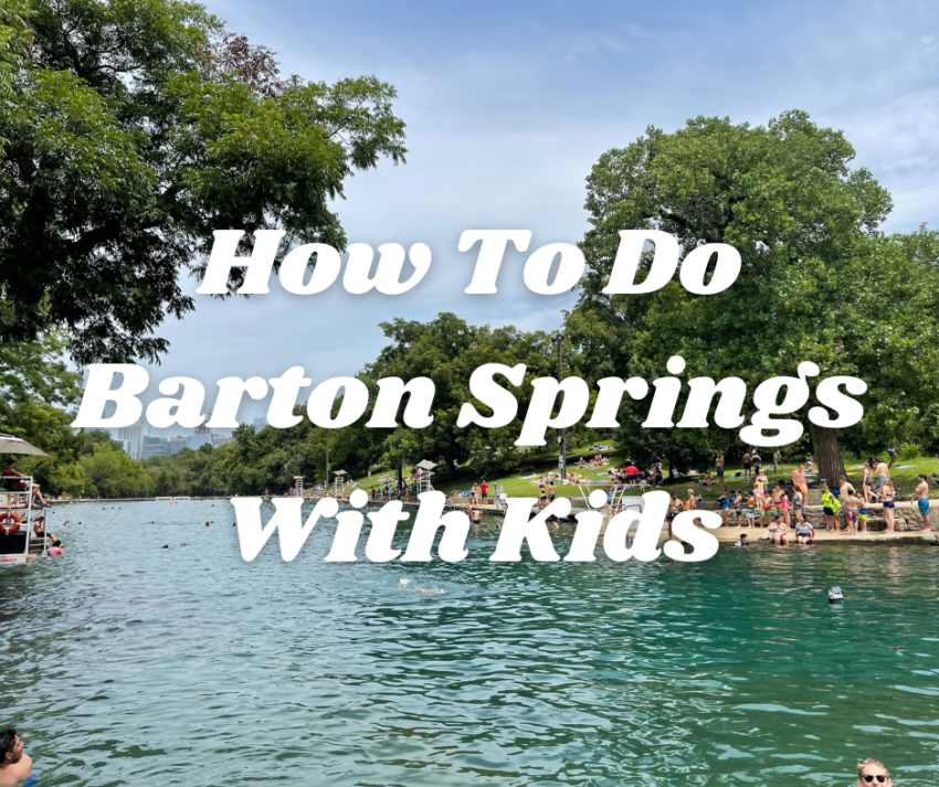 How To Do Barton Springs With Kids