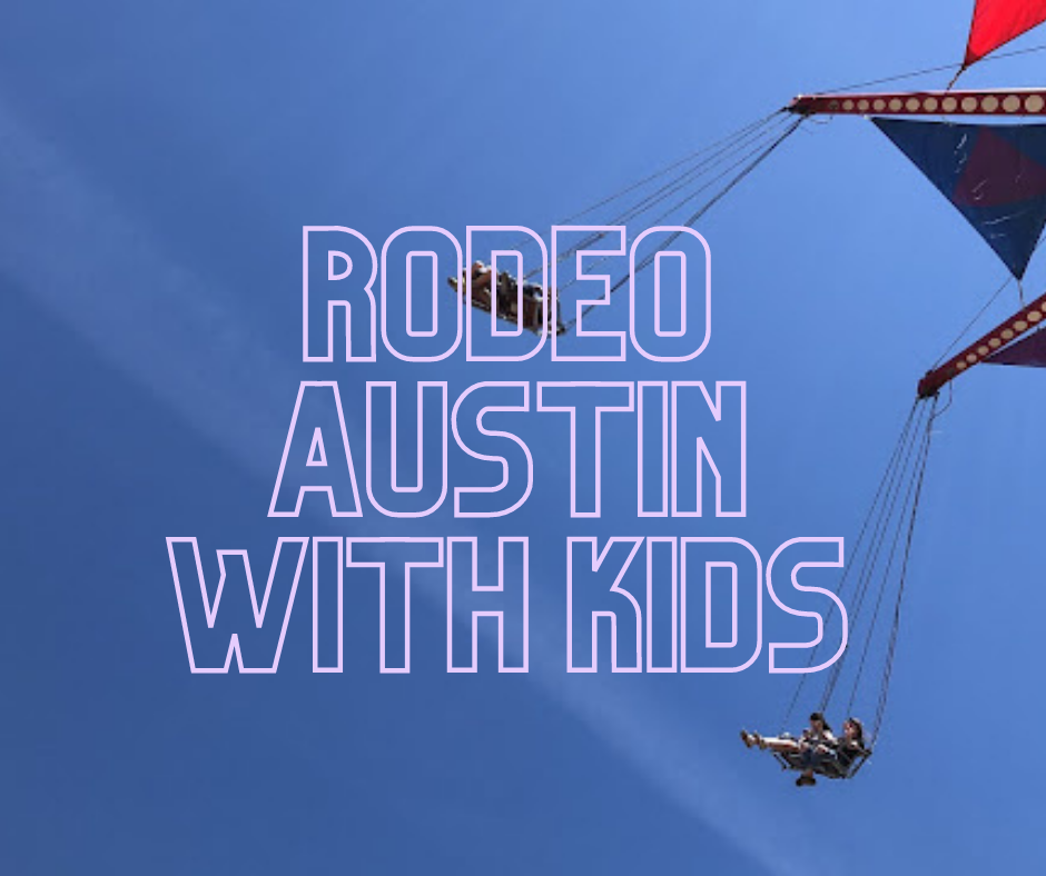 rodeo austin with kids