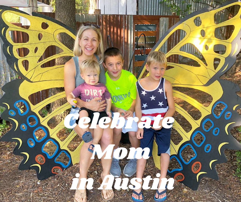 mothers day events in austin