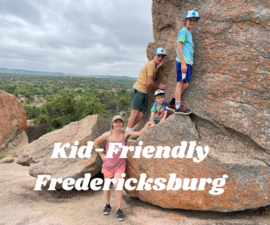 Kid-Friendly Fredericksburg