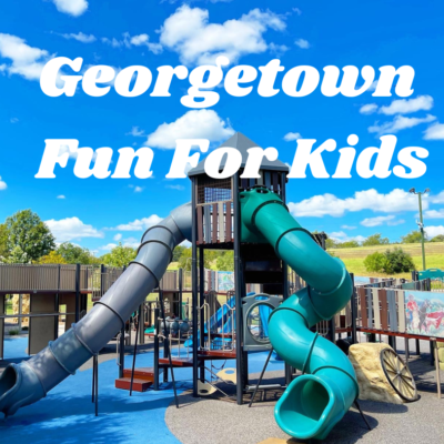 Georgetown Fun For Kids