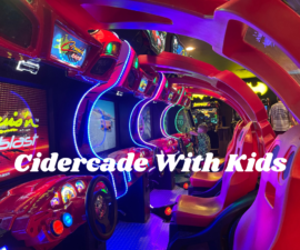 Cidercade With Kids