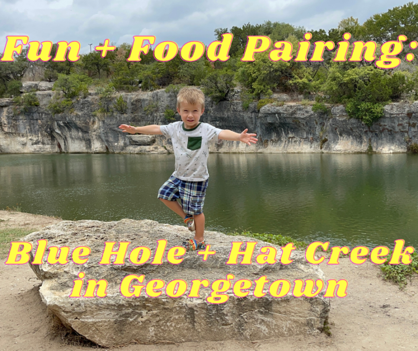 Fun + Food Pairing Blue Hole + Hat Creek in Georgetown