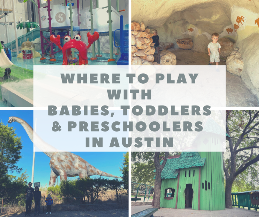 where to play with Babies, Toddlers & Preschoolers in austin