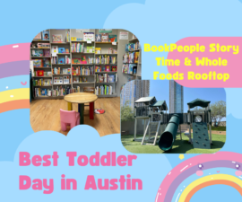 Best Toddler Day in Austin