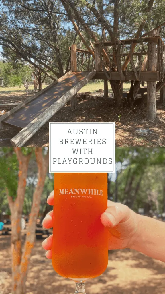 Pin this post for Austin Breweries with Playgrounds