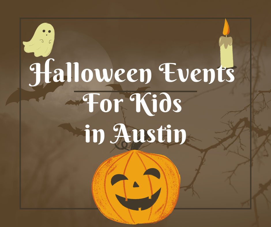 Halloween Events For Kids in Austin Austin Fun for Kids