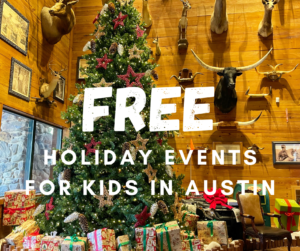 FREE Things To Do With Kids in Austin During The Holidays - Austin Fun ...