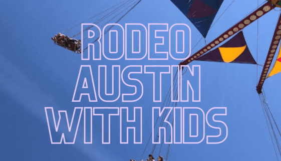 Rodeo Austin With Kids