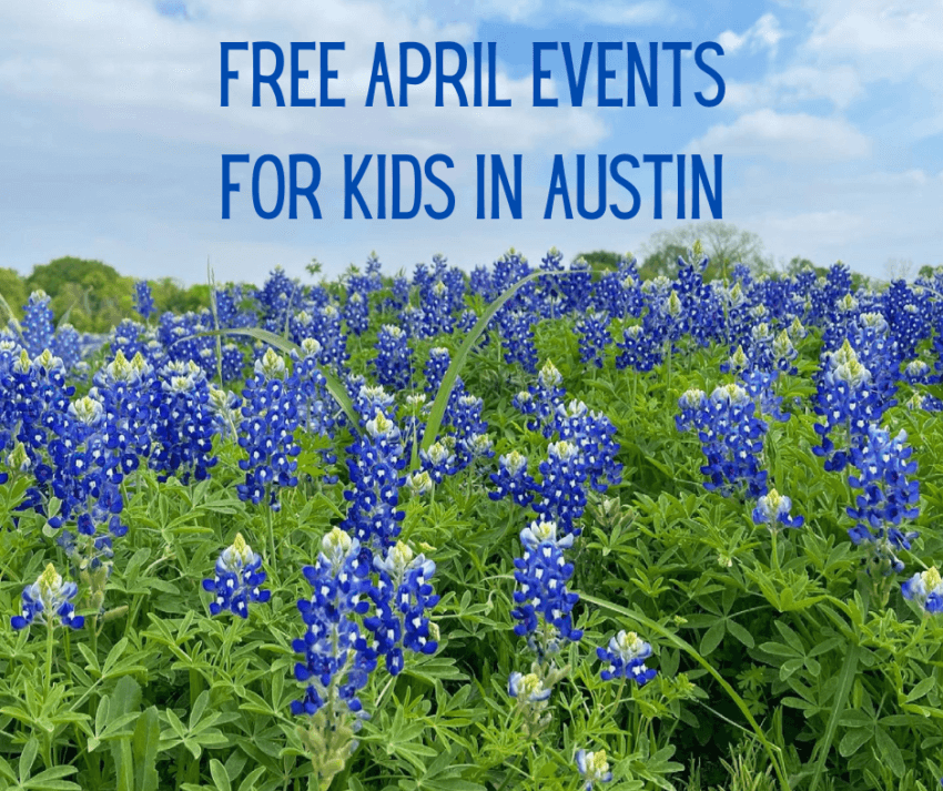 April Events For Kids in Austin (1)