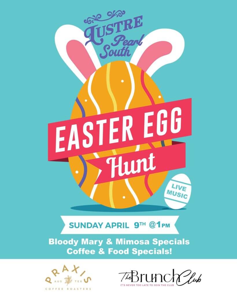 Easter Sunday At Lustre Pearl South - Austin Fun For Kids