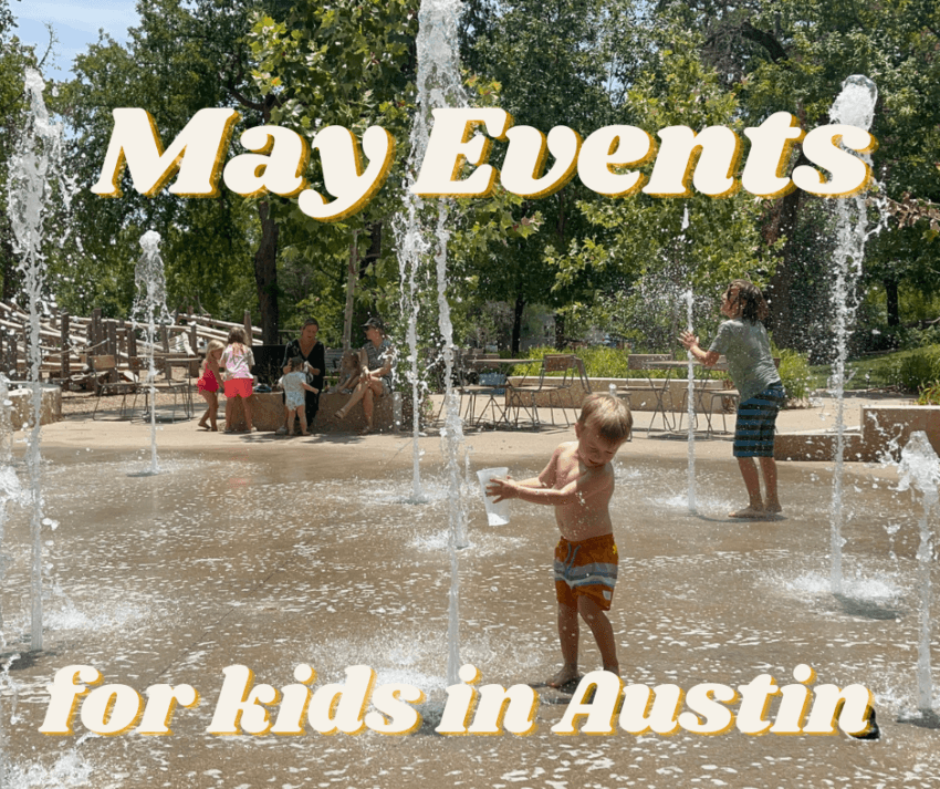 May Events for kids in Austin (1)