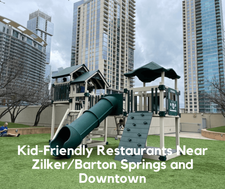 Restaurants Kids Will Love Near Zilker/Barton Springs and Downtown