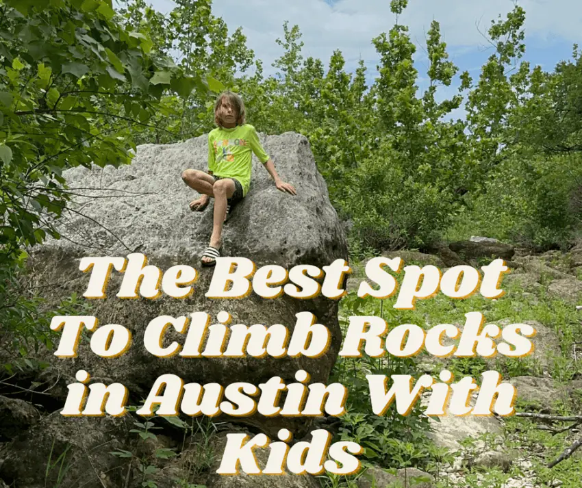 The Best Spot To Climb Rocks in Austin