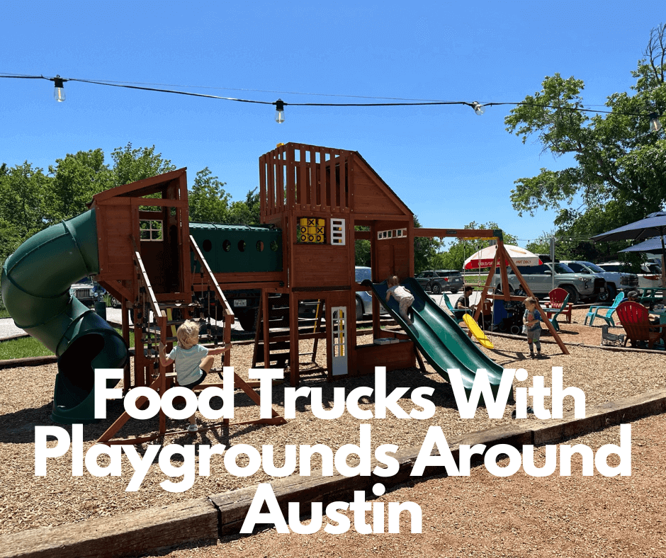 food trucks with playgrounds in austin