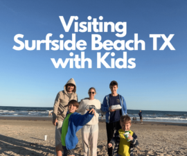 Visiting Surfside Beach Texas with Kids (1)
