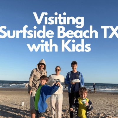 Visiting Surfside Beach Texas with Kids (1)