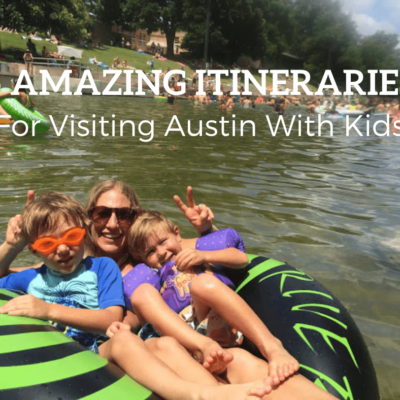 5 Amazing Itineraries For Visiting Austin With Kids (1)