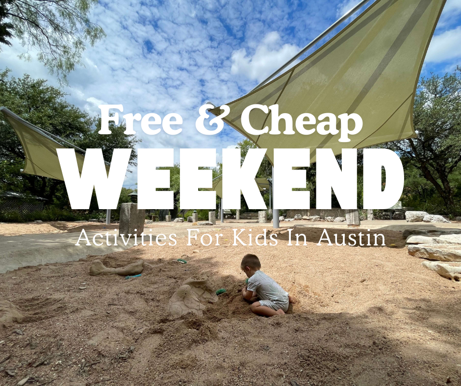 free & cheap weekend activities for kids in austin