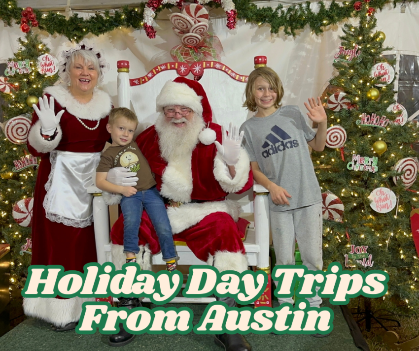 Holiday Day Trips From Austin