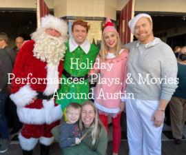 Holiday Performances, Plays, & Movies Around Austin