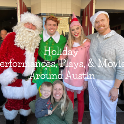 Holiday Performances, Plays, & Movies Around Austin